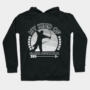 Funny Archery Quotes Social Distancing Hoodie